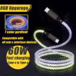 New Fast Charging Light Changing Data Cable 100W C-C Fast Charging Cable, Data Transmission, Multicolored LED RGB Light Gradient Car Interior Atmosphere Light Luminous Charging Cable – For All Type-C Samsung Galaxy S21/S20/S10/S9/S8 Plus/A60/A50